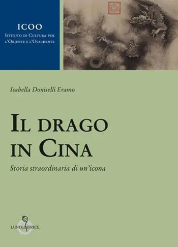 Il drago in Cina. Storia straordinaria di un‘icona Scelto Dai Clienti