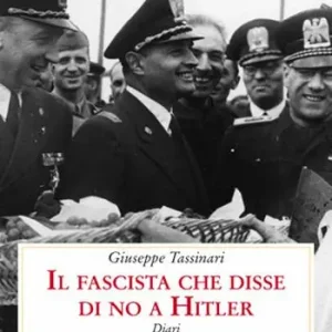 Compra Adesso Il fascista che disse di no a Hitler. Diari