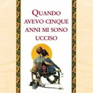 Quando avevo cinque anni, mi sono ucciso Vendita Finale