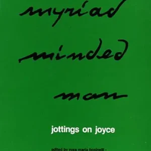 Quantità Limitata Myriadminded man. Jottings on Joyce