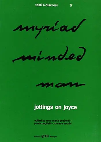 Quantità Limitata Myriadminded man. Jottings on Joyce