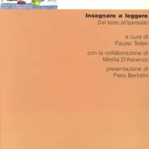 Insegnare a leggere. Dal testo all‘ipertesto Miglior Prezzo