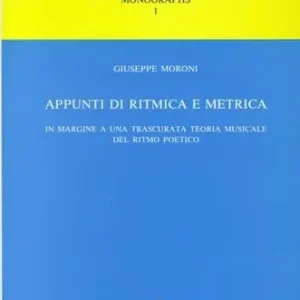 Di Tendenza Appunti di ritmica e metrica. In margine a una trascurata teoria musicale del ritmo poetico