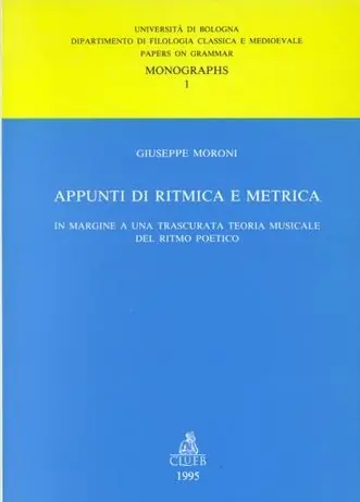 Di Tendenza Appunti di ritmica e metrica. In margine a una trascurata teoria musicale del ritmo poetico