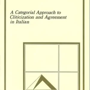 A Categorial approach to cliticization and agreement in italian Saldi