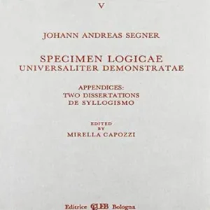 Offerta Lampo Specimen logicae universaliter demonstratae. Appendices two dissertationes de syllogismo