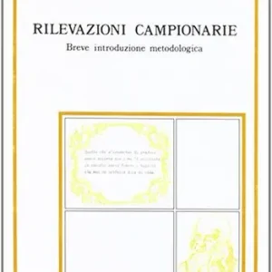 Novità Rilevazioni campionarie. Breve introduzione metodologica