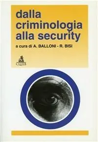 Ultima Occasione Dalla criminologia alla security