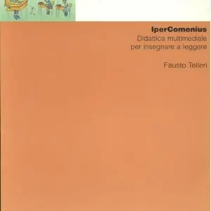 Ipercomenius. Didattica multimediale per insegnare a leggere. Con 8 floppy disk Solo Oggi