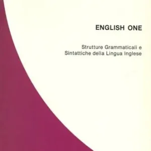 Ordina Subito English one. Strutture grammaticali e sintattiche della lingua inglese