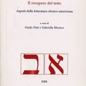 Vendita Finale Il recupero del testo. Aspetti della letteratura ebraico-americana