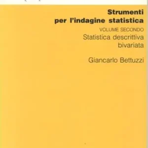 Ordina Subito Strumenti per l‘indagine statistica. Vol. 2 Statistica descrittiva bivariata