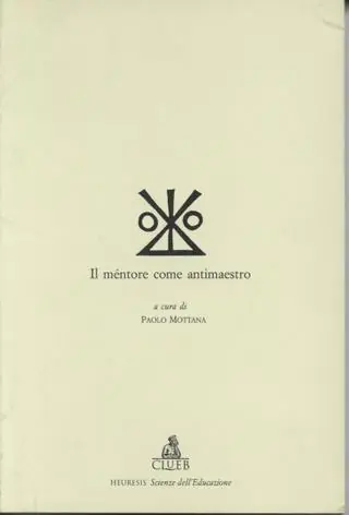 Il mentore come antimaestro Ultime Pezzi
