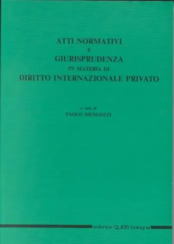Atti normativi e giurisprudenza in materia di diritto internazionale privato Prezzo Ridotto