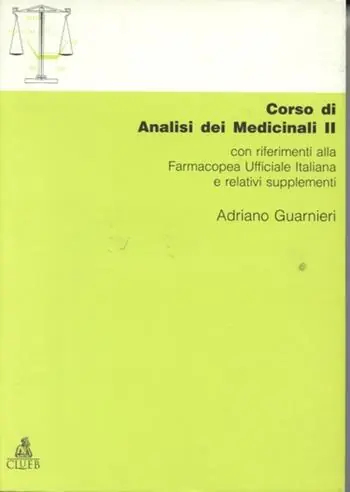 Corso di analisi dei medicinali 2. Con riferimenti alla farmacopea ufficiale italiana e relativi supplementi Ordina Subito