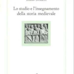 Lo studio e l‘insegnamento della storia medievale. Spunti di riflessione su questioni preliminari e di metodo Spedizione Espresso