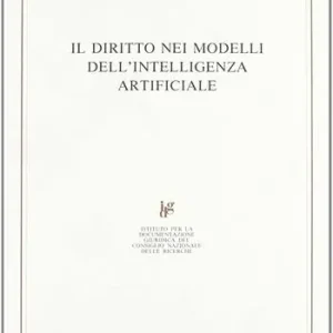 Occasione Imperdibile Il diritto nei modelli dell‘intelligenza artificiale