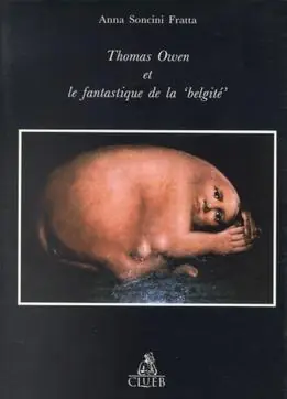 Quantità Limitata Beloeil. Thomas Owen et le fantastique de la «Belgité»