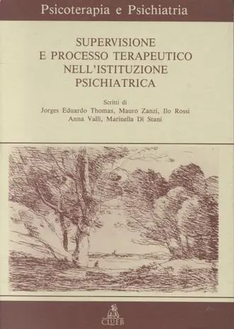 Supervisione del processo terapeutico nell‘istituzione psichiatrica Ultimissimo Modello