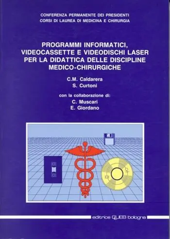 Catalogo programmi informatici. Videocassette e videodischi laser per la didattica delle discipline medico-chirurgiche Ultima Occasione