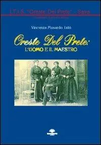 Economico Oreste Del Prete l‘uomo e il maestro
