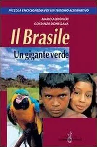Esclusivo Il Brasile. Un gigante verde