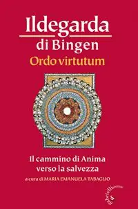 Sconto Ordo virtutum. Il cammino di anima verso la salvezza