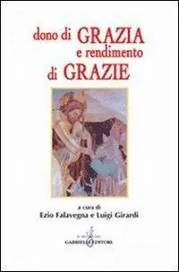 Promo Stagionale Dono di grazia e rendimento di grazie. Saggio interdisciplinare