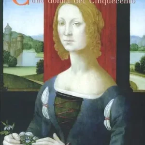 Caterina Sforza. Una donna del Cinquecento. Storia e arte tra Medioevo e Rinascimento Offerta Speciale