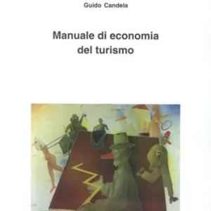 Prezzo Conveniente Manuale di economia del turismo