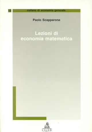 Lezioni di economia matematica Più Venduto