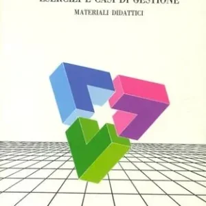 Prezzo Ridotto Esercizi e casi di gestione. Materiali didattici del master in amministrazione e gestione dei servizi sanitari. Vol. 1