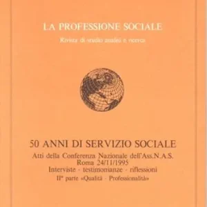 Spedizione Espresso La professione sociale (1996) (2). 50 anni di servizio sociale. Qualità-professionalità