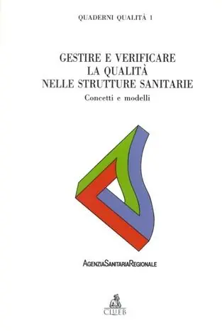Ultimissimo Modello Gestire e verificare la qualità nelle strutture sanitarie. Concetti e modelli