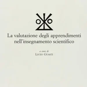 Super Prezzo La valutazione degli apprendimenti nell‘insegnamento scientifico