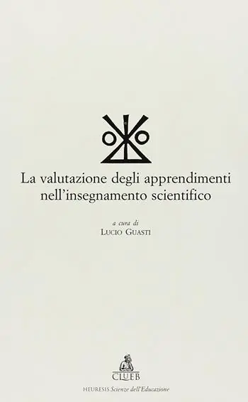 Super Prezzo La valutazione degli apprendimenti nell‘insegnamento scientifico