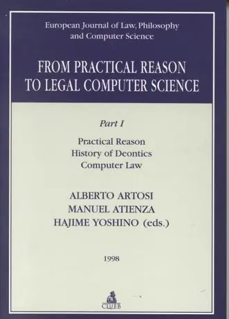 From practical reason to legal computer science. Vol. 1 Practical reason, history of dedontics, computer law Subito Disponibile