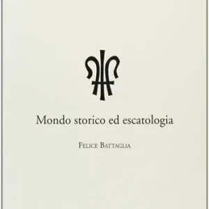 Mondo storico ed escatologia Quantità Limitata