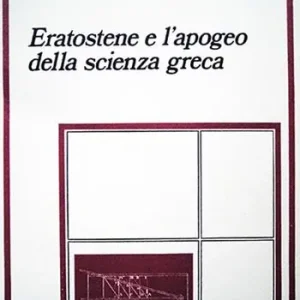 Nuova Collezione Eratostene e l‘apogeo della scienza greca