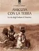 Amicizia con la terra. La via degli indiani d‘America Solo Oggi