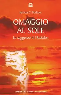 Omaggio al sole. La saggezza di Daskalos Economico
