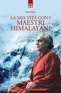 Spedito Oggi La mia vita con i maestri himalayani