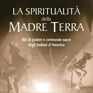 Promo Stagionale La spiritualità della madre terra. Riti di potere e cerimonie sacre degli indiani d‘America