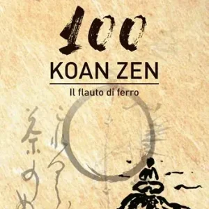 Cento koan zen. Il flauto di ferro Vendita Finale