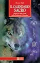 Esclusivo Il calendario sacro. Saggezza dalle stelle nella tradizione dei Cherokee