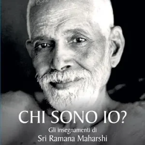Reso Gratuito Chi sono io? Gli insegnamenti di Sri Ramana Maharshi