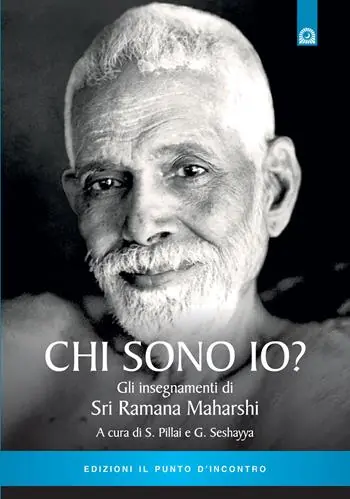Reso Gratuito Chi sono io? Gli insegnamenti di Sri Ramana Maharshi