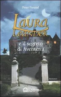 Più Venduto Laura Leander e il segreto di Aventerra