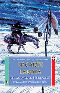 Offerta Del Giorno Le carte Lakota della capanna di purificazione. Insegnamenti spirituali dei Sioux. Con 50 carte