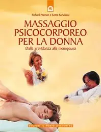 Sconto Massaggio psicocorporeo per la donna. Dalla gravidanza alla menopausa